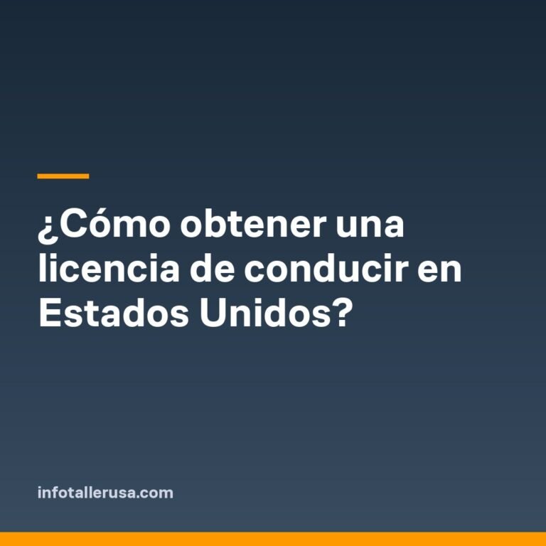 ¿Cómo obtener una licencia de conducir en Estados Unidos?